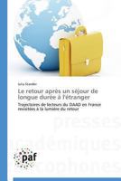 Le Retour Après Un Séjour de Longue Durée À l'Étranger 3841625649 Book Cover