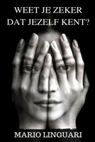 WEET JE ZEKER DAT JEZELF KENT? B08R983BPX Book Cover