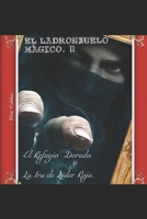 El Ladronzuelo M�gico. II: El Refugio Dorado y la Ira de L�der Rojo 1661770118 Book Cover