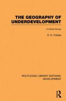 The Geography of Underdevelopment: A Critical Survey 0415851165 Book Cover