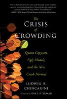 The Crisis of Crowding: Quant Copycats, Ugly Models, and the New Crash Normal 1118250028 Book Cover