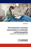 Percutaneous Coronary Intervention in Ischemic Cardiomyopathy 3838364198 Book Cover
