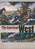 The American West: A New Interpretive History 0300078358 Book Cover