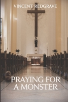 Praying for a Monster B0HKGZ81CR Book Cover