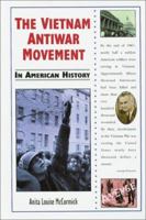 The Vietnam Antiwar Movement in American History (In American History) 0766012956 Book Cover