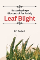 Bacteriophage Biocontrol for Paddy Leaf Blight 1805282158 Book Cover