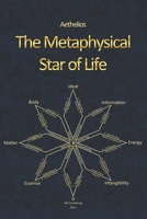 The Metaphysical Star of Life B08QFBMSFK Book Cover