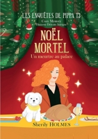 NOEL MORTEL: Les enquêtes de Pippa T3 (French Edition) B08Q16DBMQ Book Cover