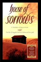 House of Sorrows (A Translation of Baytul Ahzan) 098094872X Book Cover