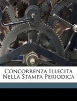 Concorrenza Illecita Nella Stampa Periodica 1149736631 Book Cover