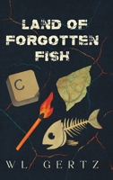 Land of Forgotten Fish B0GFXY2LQX Book Cover
