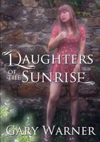 Daughters of the Sunrise 0244131333 Book Cover