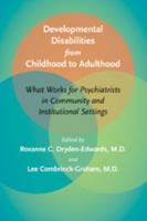 Developmental Disabilities from Childhood to Adulthood 0801894182 Book Cover