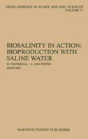 Biosalinity in Action: Bioproduction with Saline Water (Developments in Plant and Soil Sciences) 9024731593 Book Cover