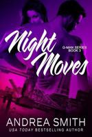 Night Moves 0989825086 Book Cover