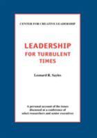 Leadership for Turbulent Times 1882197070 Book Cover