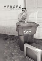 Verses for the Down and Out 1450074308 Book Cover