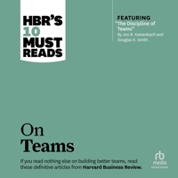 Hbr's 10 Must Reads on Teams B0C5H7P3GN Book Cover