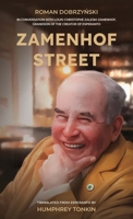 Zamenhof Street: In Conversation with Louis-Christophe Zaleski-Zamenhof, Grandson of the Creator of Esperanto 0902756877 Book Cover