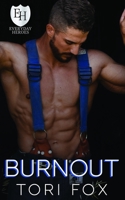 Burnout: An Everyday Heroes Novel B08ZW2GHBP Book Cover