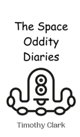 The Space Oddity Diaries 9908013246 Book Cover