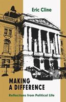 Making a Difference: Reflections from Political Life 1897235453 Book Cover