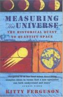 Measuring the Universe: Our Historic Quest to Chart the Horizons of Space and Time 0802775926 Book Cover