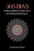 365 Dias Para Resgatar Sua Autoconfiança (Portuguese Edition) 6526635482 Book Cover