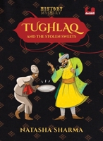 Tughlaq and the Stolen Sweets 0143451855 Book Cover