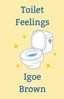 Toilet Feelings B0DQ6HHWRG Book Cover