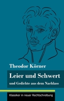 Leier und Schwert: und Gedichte aus dem Nachlass (Band 64, Klassiker in neuer Rechtschreibung) 3847849689 Book Cover