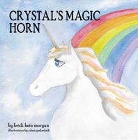 Crystal's Magic Horn 194147893X Book Cover