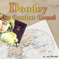Doodey the Combat Camel 0615588662 Book Cover