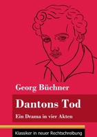 Dantons Tod: Ein Drama in vier Akten (Band 48, Klassiker in neuer Rechtschreibung) 3847849123 Book Cover