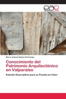 Conocimiento del Patrimonio Arquitectonico En Valparaiso 3659013927 Book Cover