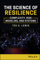 The Science of Resilience: Complexity, Risk Modeling, and Systems 1394354924 Book Cover