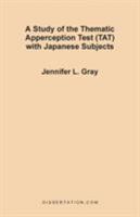 A Study of the Thematic Apperception Test (TAT) with Japanese Subjects 1581120427 Book Cover