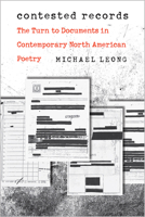 Contested Records: The Turn to Documents in Contemporary North American Poetry 1609386892 Book Cover