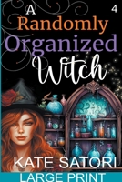 A Randomly Organized Witch (Keystone County Witches) B0CSXQQY8N Book Cover