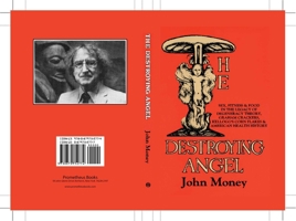 The Destroying Angel: Sex, Fitness & Food in the Legacy of Degeneracy Theory, Graham Crackers, Kellogg's Corn Flakes & American Health History 0879752777 Book Cover