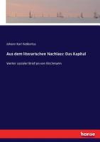 Aus Dem Literarischen Nachlass: Das Kapital (German Edition) 3743457199 Book Cover