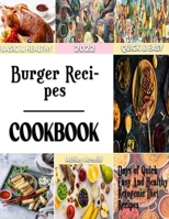 Burger Recipes: Meat Free Restaurants Recipes B0BL4ZGYPX Book Cover