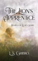 The Lion's Apprentice (Ellie's Story #2) 0997838833 Book Cover