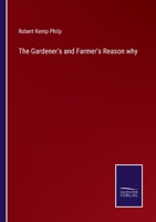 The Gardener's and Farmer's Reason why 3375100663 Book Cover