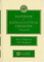 CRC Handbook of Radioanalytical ChemistryVolume 1 0849335132 Book Cover