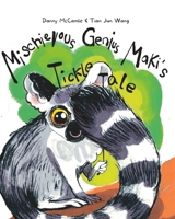 The Mischievous Genius Maki: Tickle Tale 1739348605 Book Cover