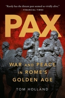 Pax: War and Peace in Rome's Golden Age 0465093531 Book Cover
