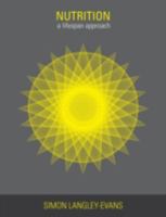 Nutrition: A Lifespan Approach 1405178787 Book Cover