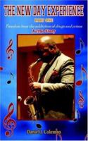The New Day Experience Part One: Freedom from the addiction of drugs and prison 1420822888 Book Cover