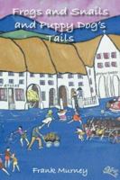 Frogs and Snails and Puppy Dog’S Tales: Short Stories from Ireland a Children’S Book for Adults 1412092337 Book Cover